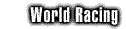 World Racing Home Page